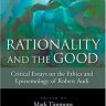 合理性与善：对罗伯特·奥迪的伦理学及认识论的批判文集