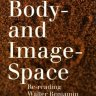 身体空间与图像空间：重新阅读瓦尔特·本雅明
