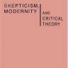 怀疑论、现代性及批判理论：哲学语境中的批判理论